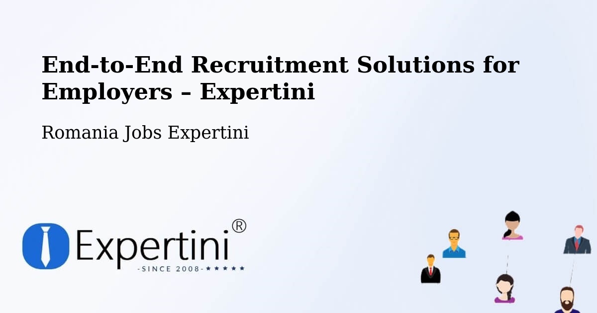 Recruitment Solutions for Employers – Comuna Vima Micã - Comuna Vima Micã, Romania Jobs Expertini